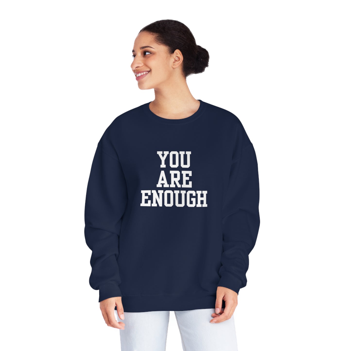You Are Enough Unisex NuBlend® Crewneck Sweatshirt