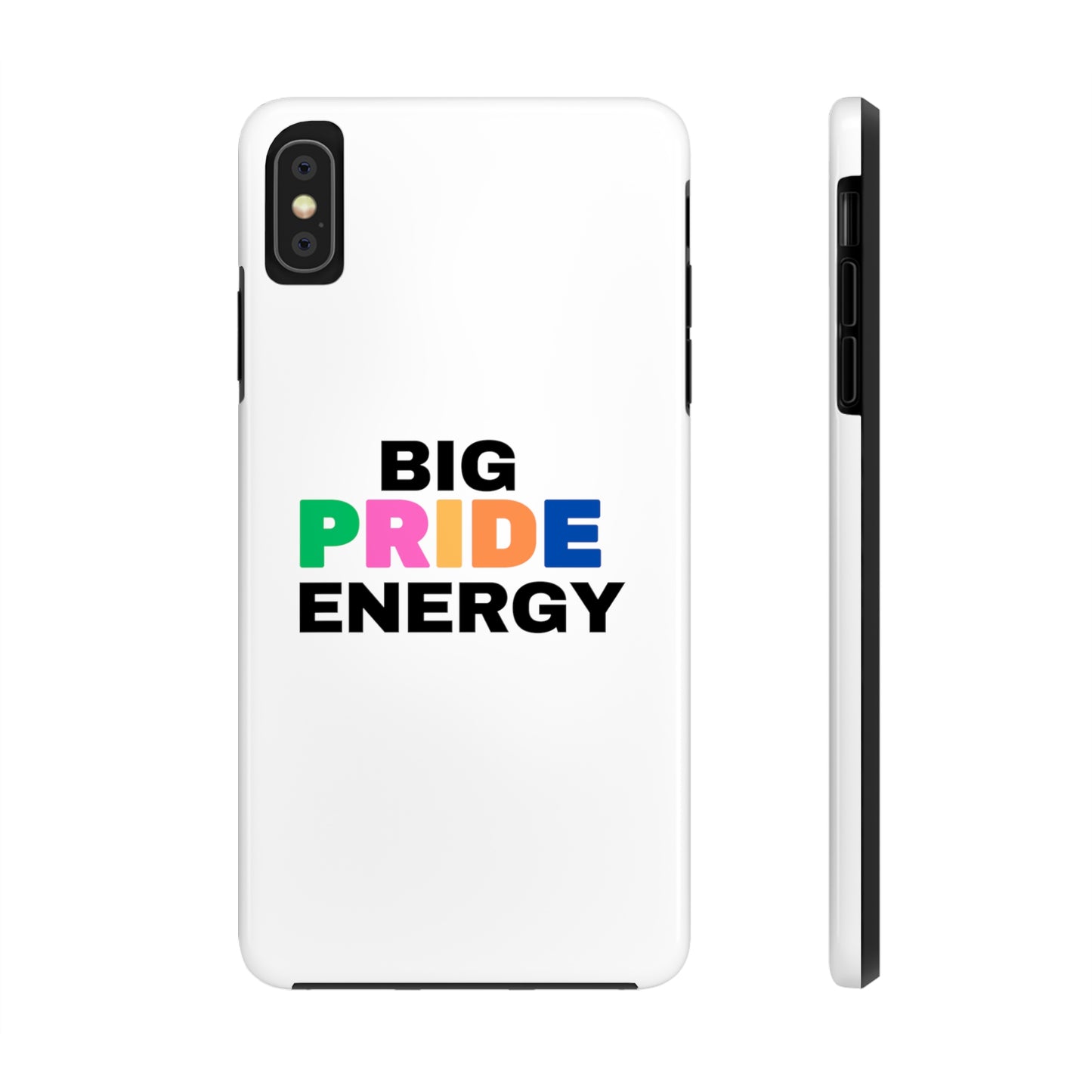 Big Pride Energy Tough Phone Cases