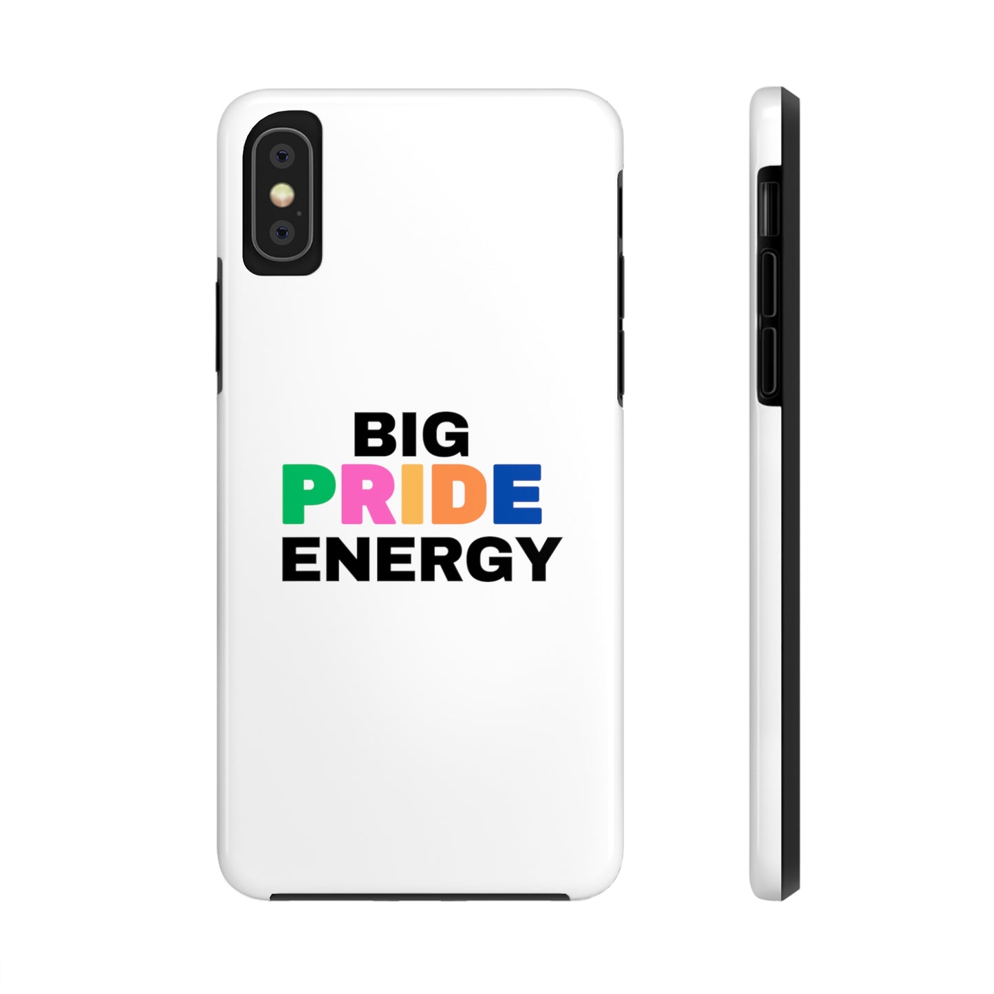 Big Pride Energy Tough Phone Cases