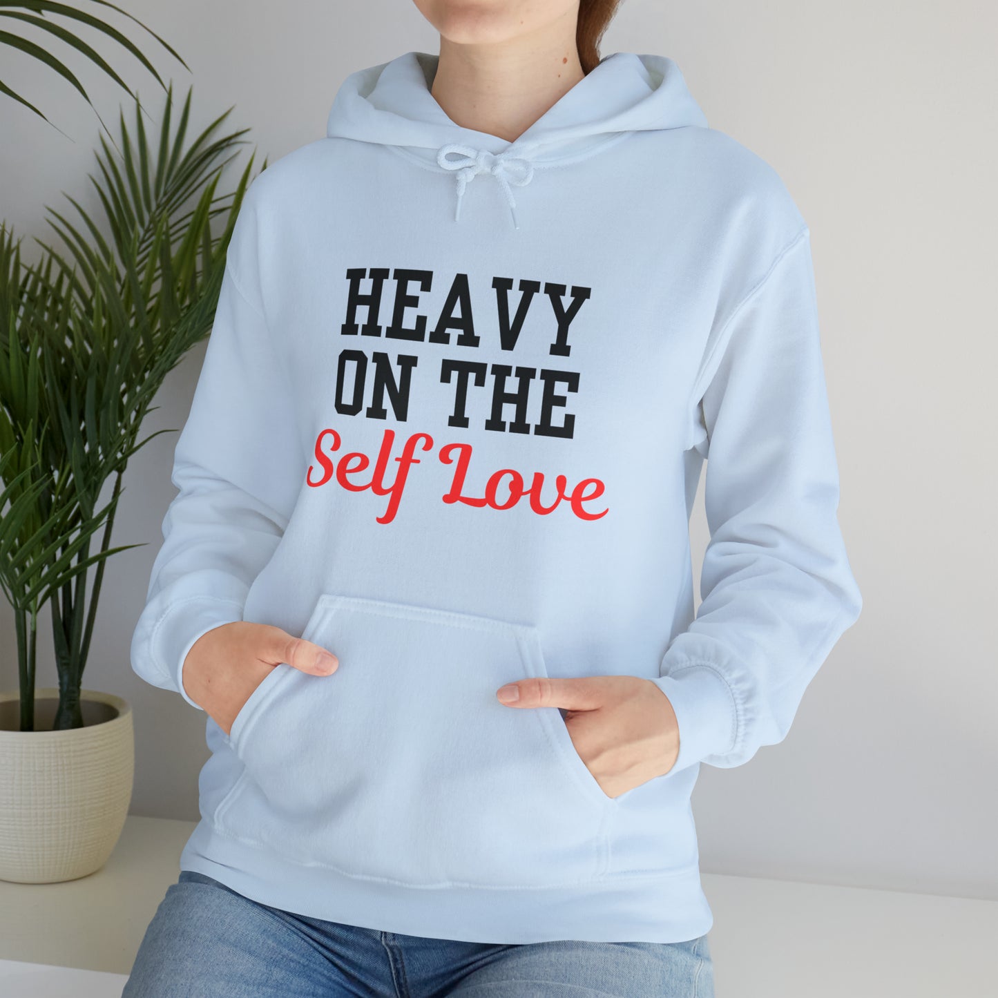 Heavy On The Self Love Unisex Heavy Blend™ Hooded Sweatshirt