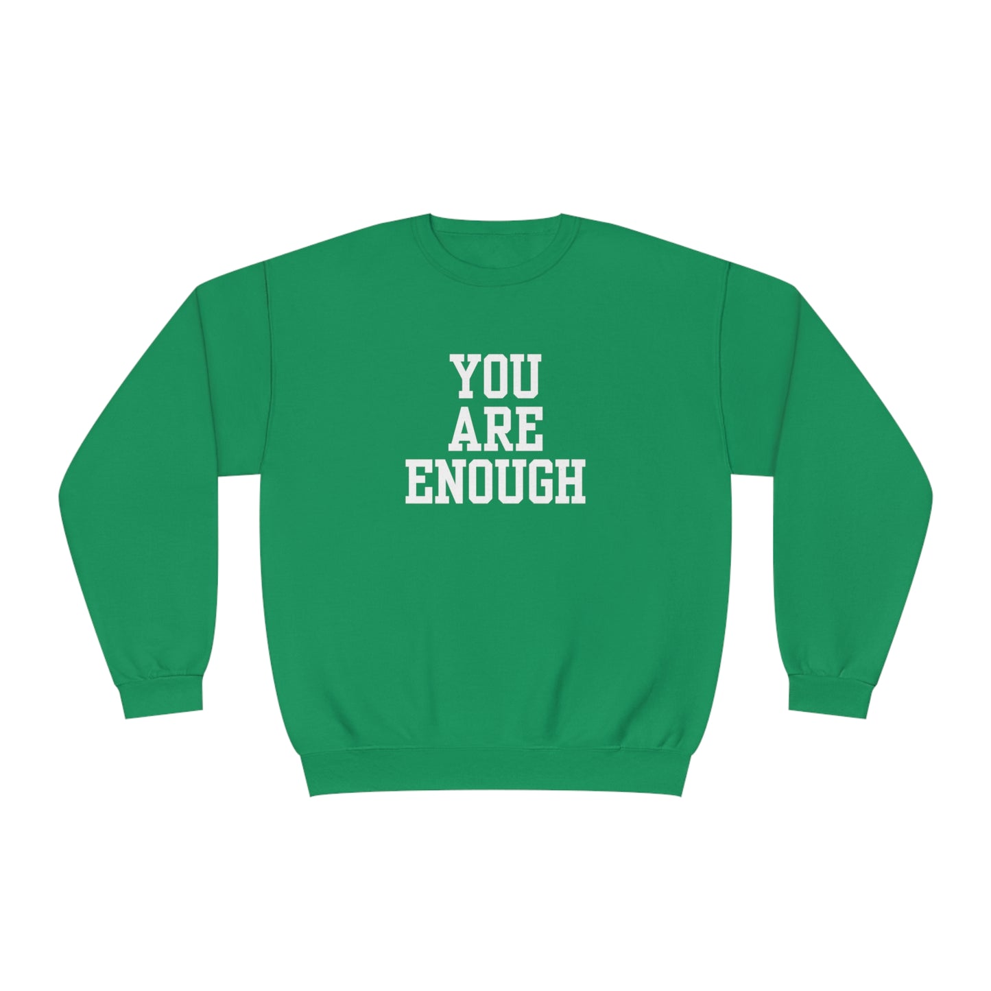 You Are Enough Unisex NuBlend® Crewneck Sweatshirt
