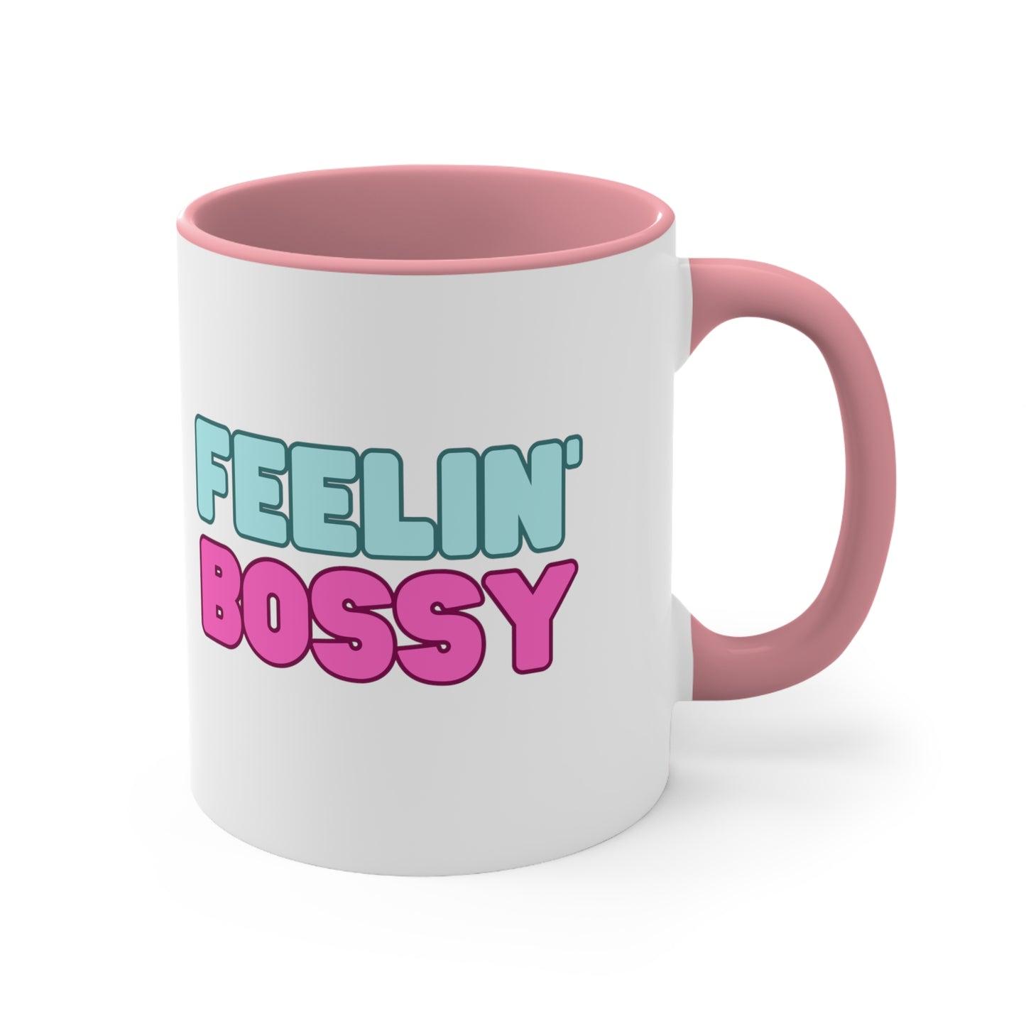 Feeling' Bossy Accent Coffee Mug, 11oz (Multiple Colors)