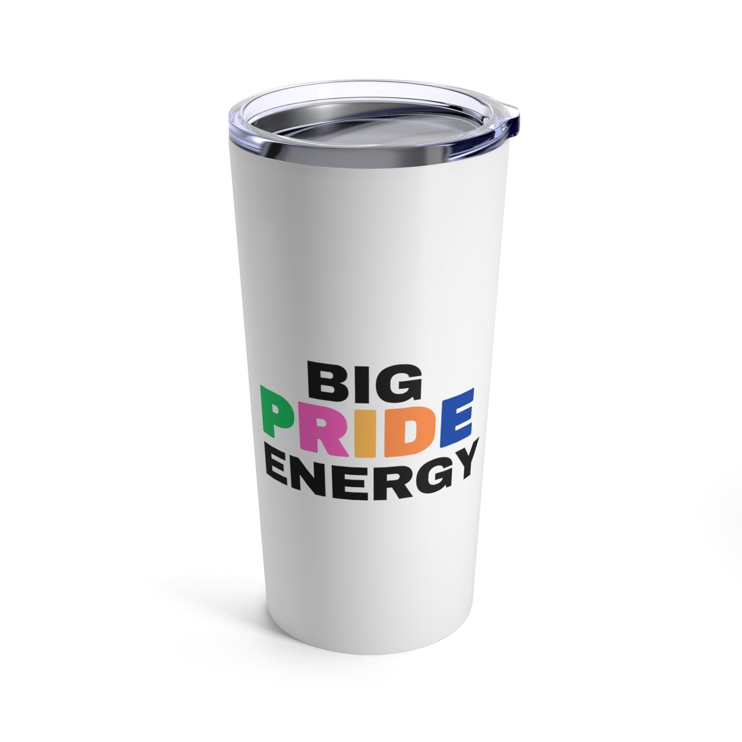 Big Pride Energy Tumbler 20oz