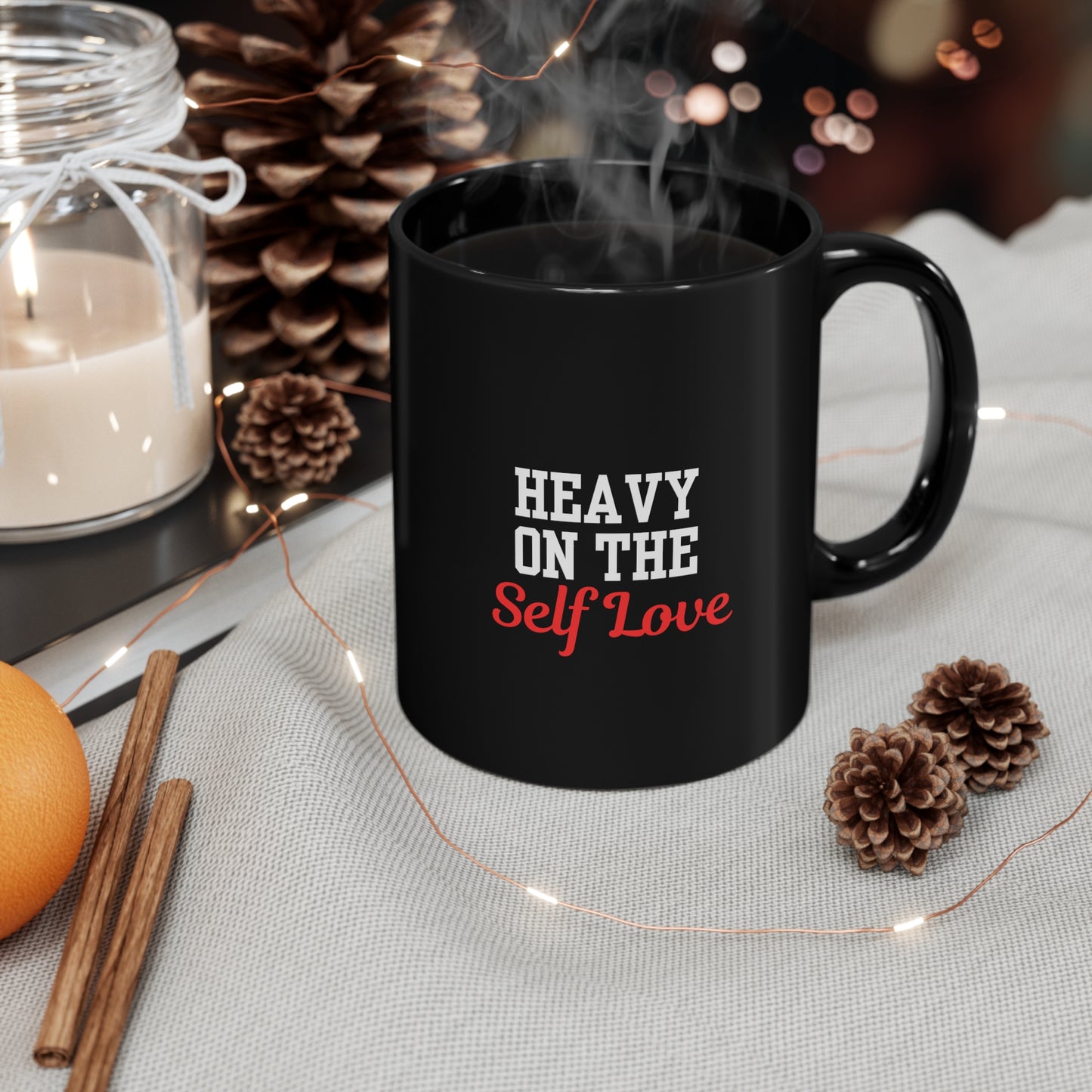 Heavy On The Self Love 11oz Black Mug