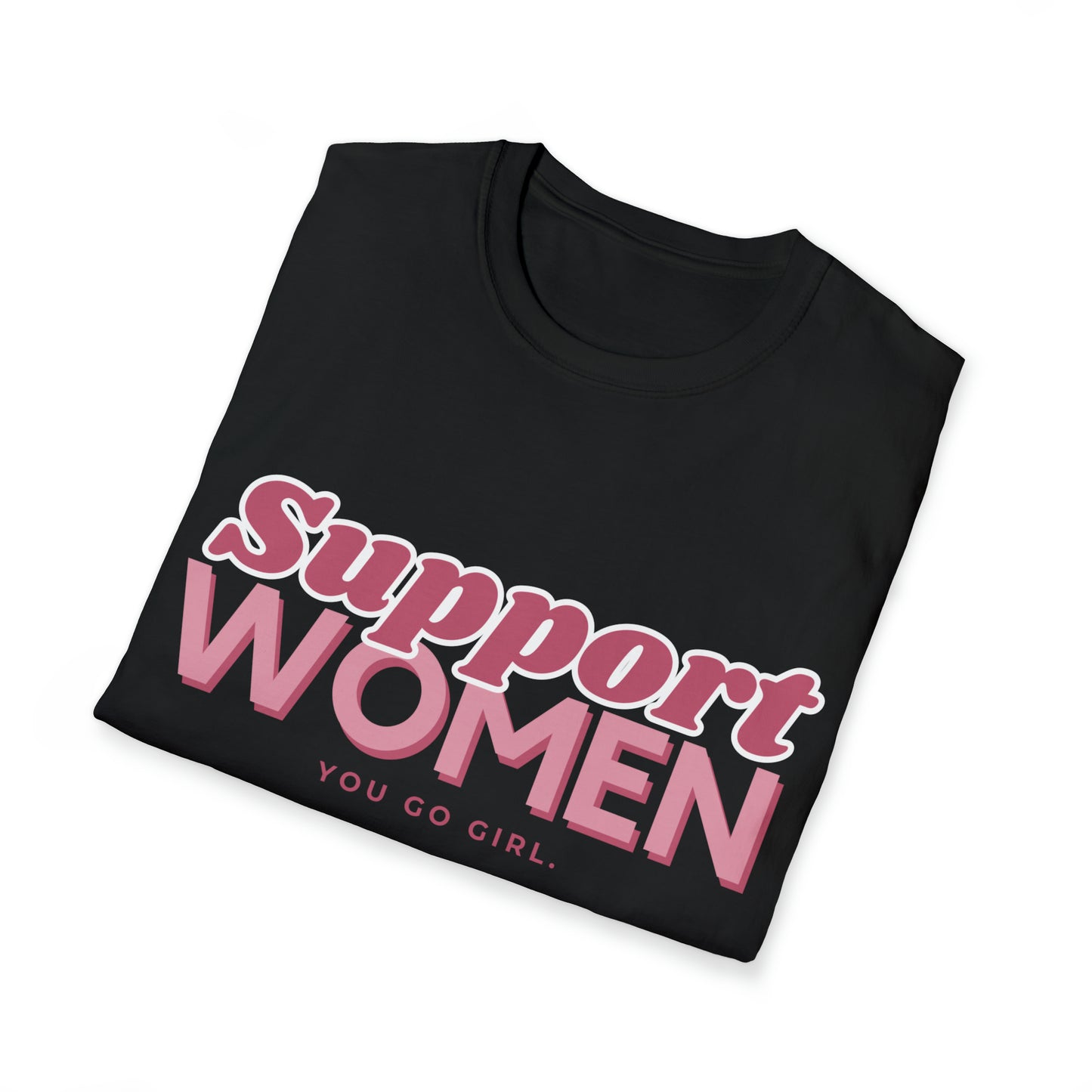 Support Women Unisex Softstyle T-Shirt