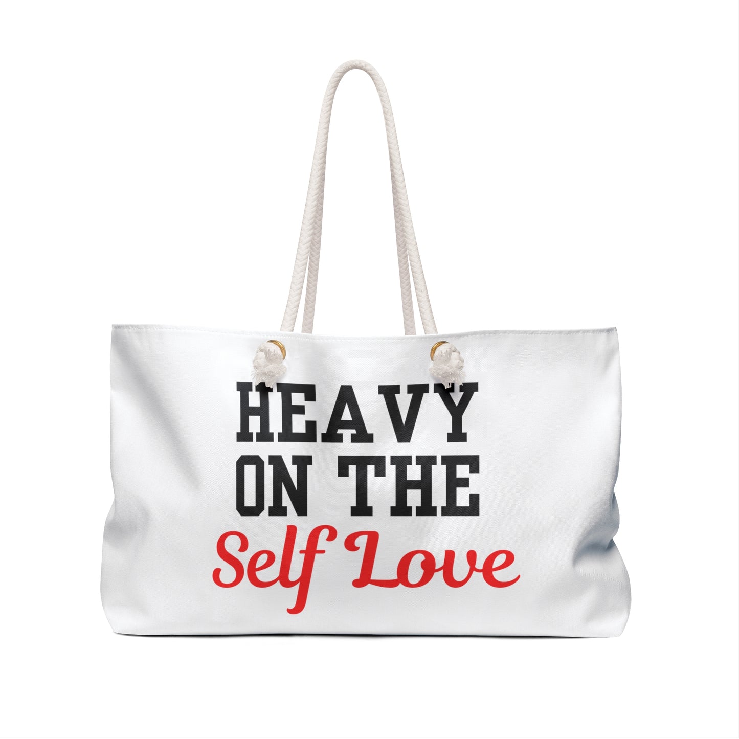 Heavy On The Self Love Weekender Bag (White)