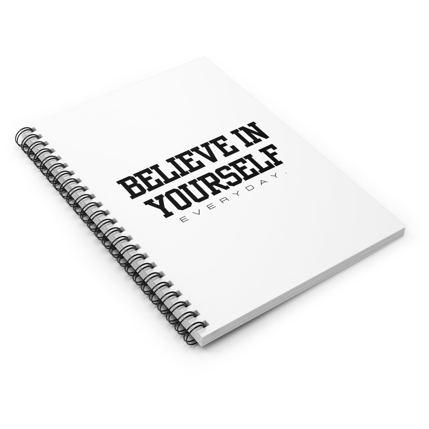 Believe In Yourself Spiral Notebook - Ruled Line (White)