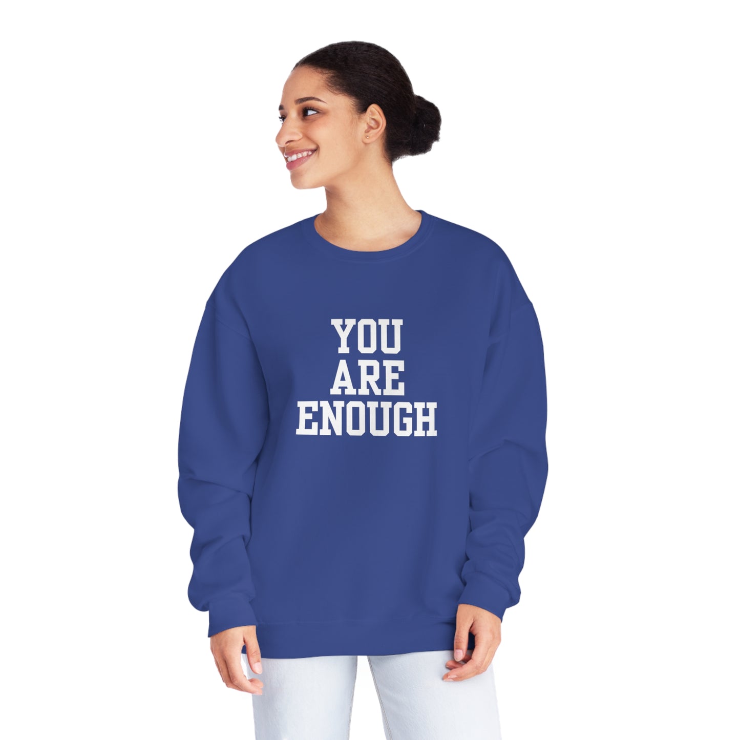 You Are Enough Unisex NuBlend® Crewneck Sweatshirt