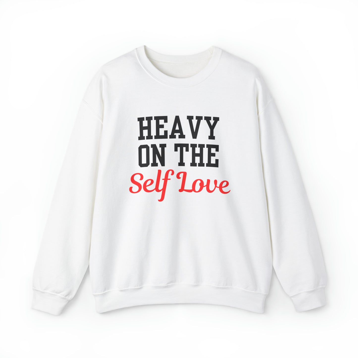 Heavy On The Self Love Unisex Heavy Blend™ Crewneck Sweatshirt