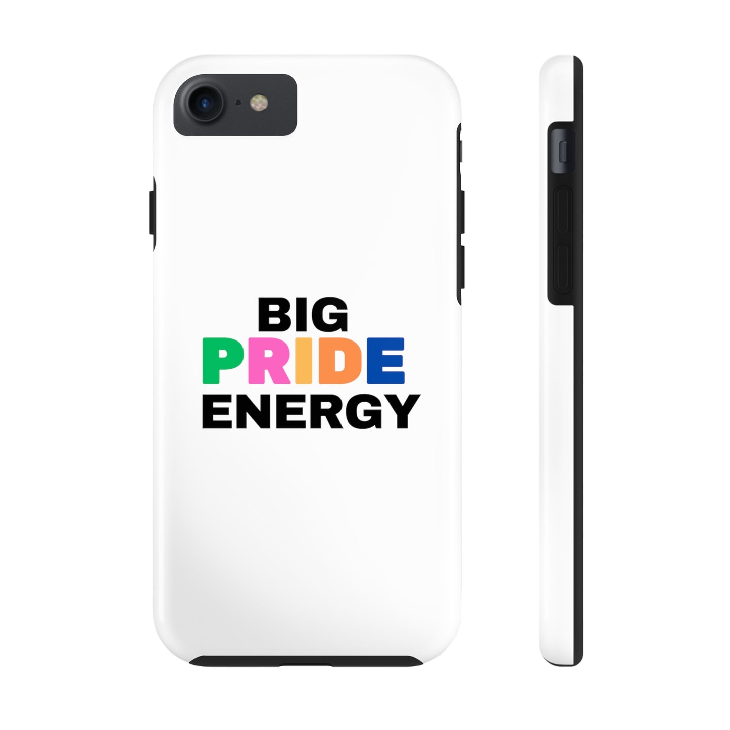 Big Pride Energy Tough Phone Cases