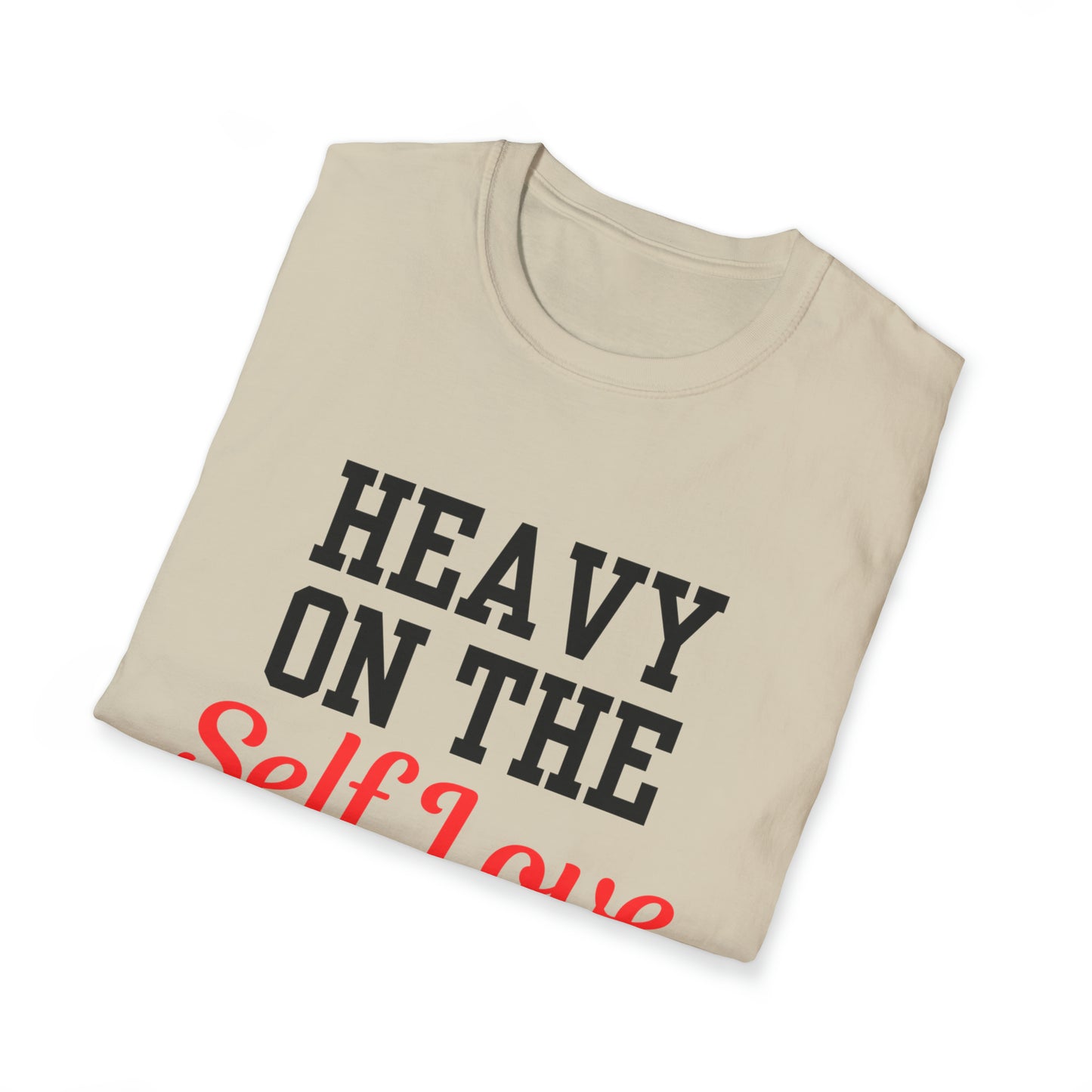 Heavy On The Self Love Unisex Softstyle T-Shirt