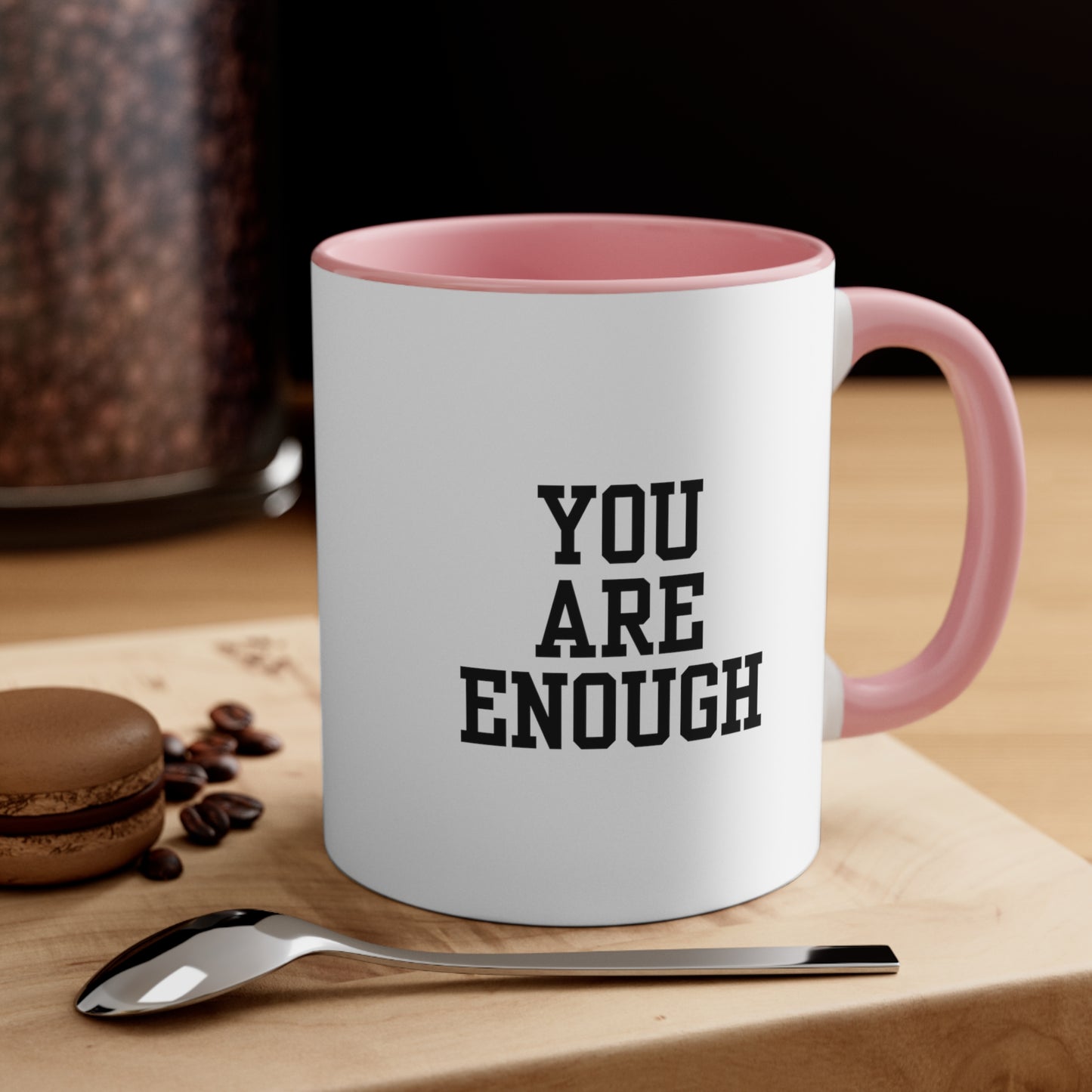 You Are Enough Accent Coffee Mug, 11oz (Multiple Colors)