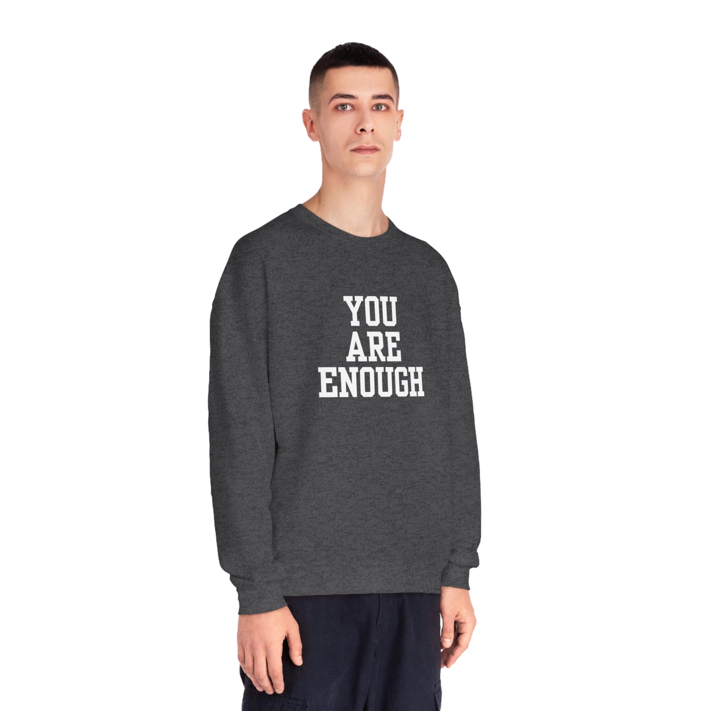 You Are Enough Unisex NuBlend® Crewneck Sweatshirt