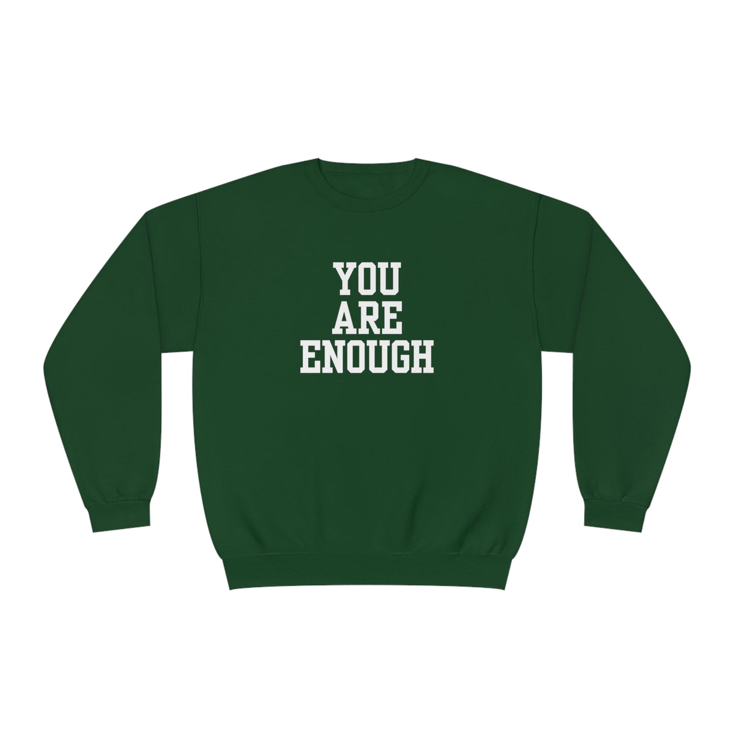 You Are Enough Unisex NuBlend® Crewneck Sweatshirt
