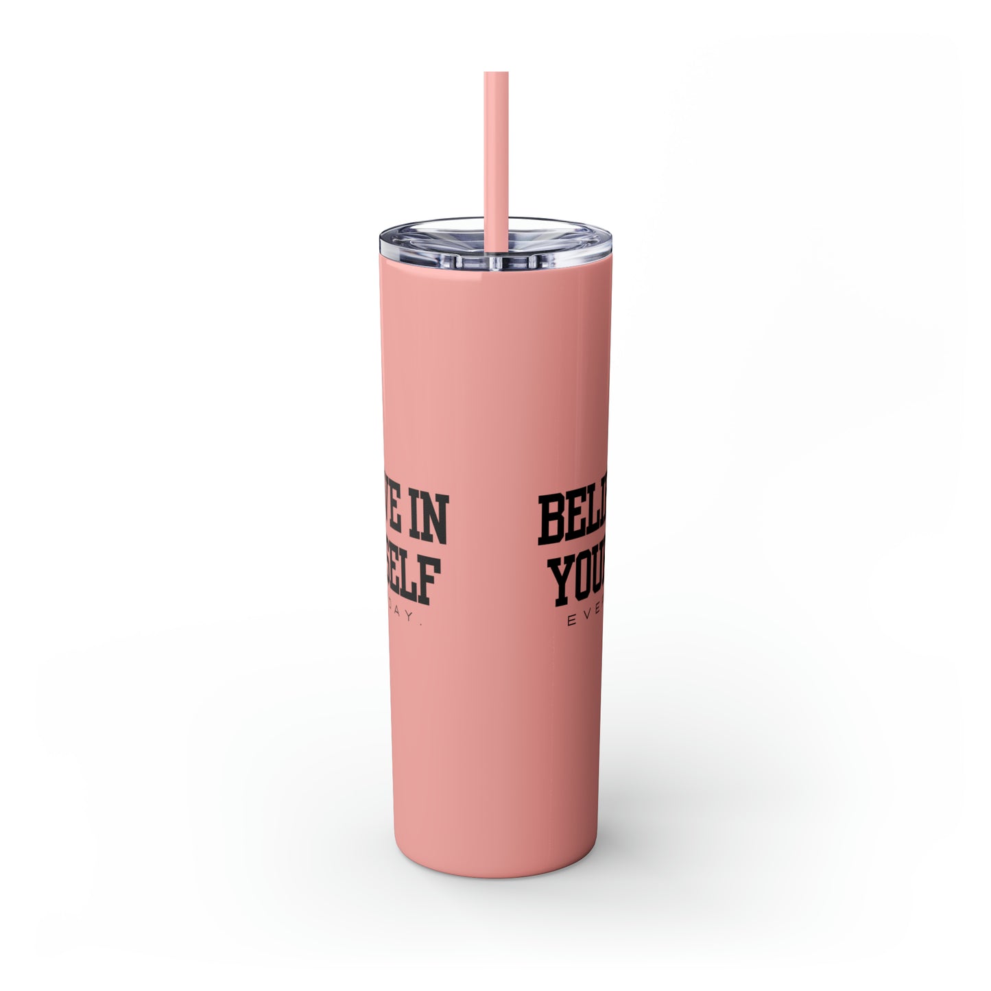 Believe In Yourself Skinny Tumbler with Straw, 20oz (Multi-Colors)