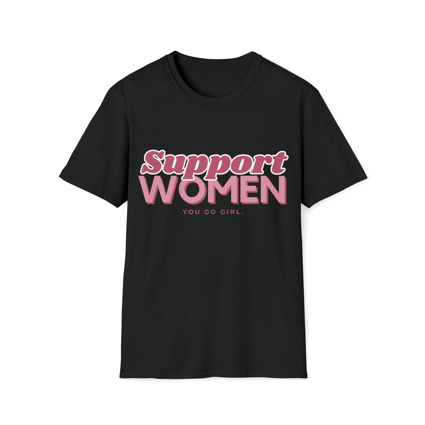 Support Women Unisex Softstyle T-Shirt