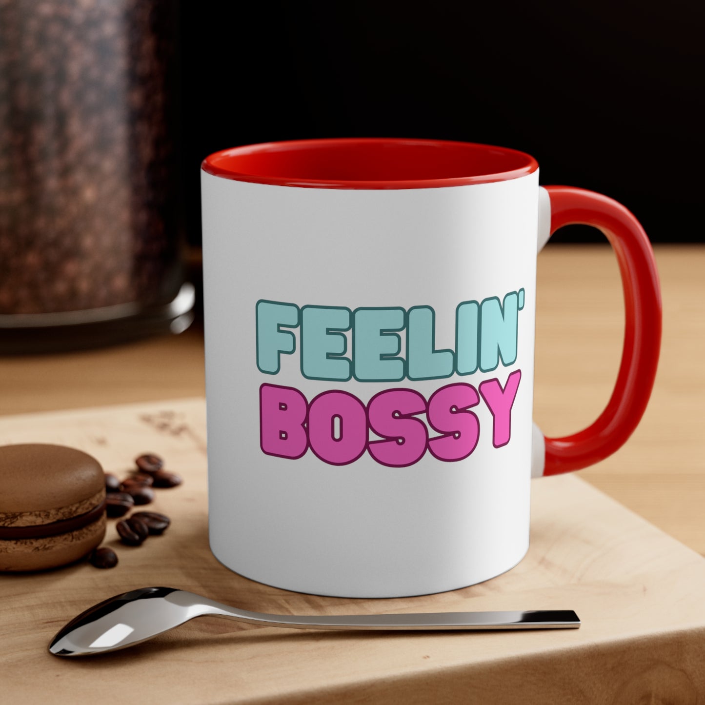 Feeling' Bossy Accent Coffee Mug, 11oz (Multiple Colors)
