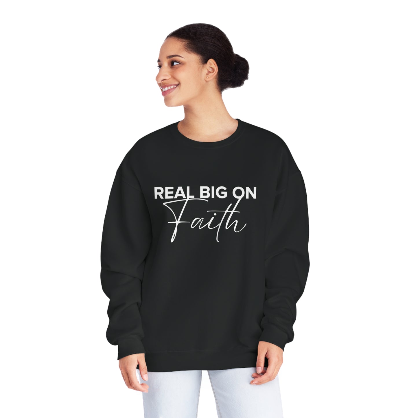 Real Big On Faith Unisex NuBlend® Crewneck Sweatshirt (Multiple Colors)