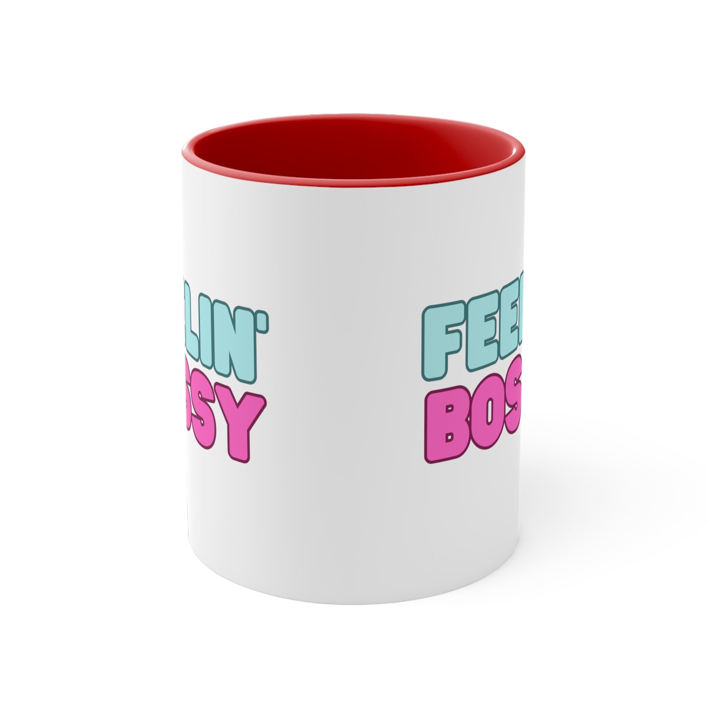 Feeling' Bossy Accent Coffee Mug, 11oz (Multiple Colors)