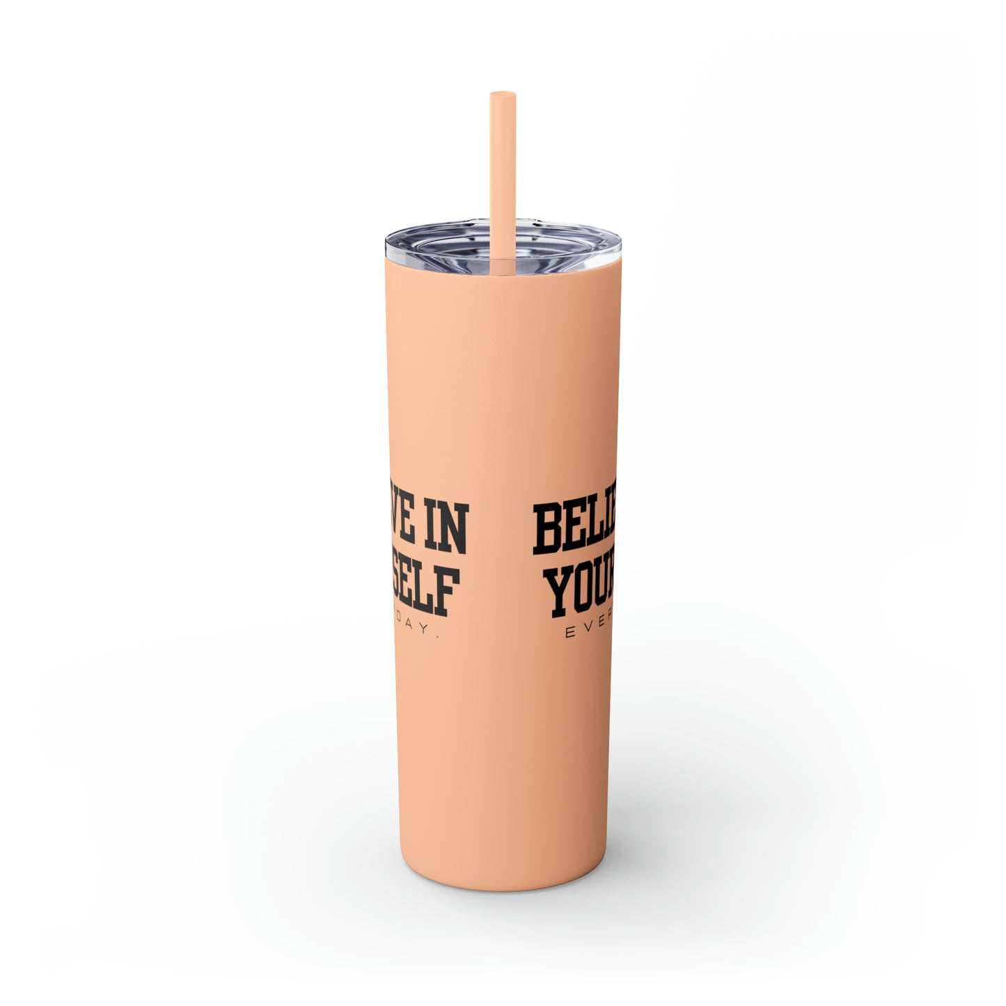 Believe In Yourself Skinny Tumbler with Straw, 20oz (Multi-Colors)