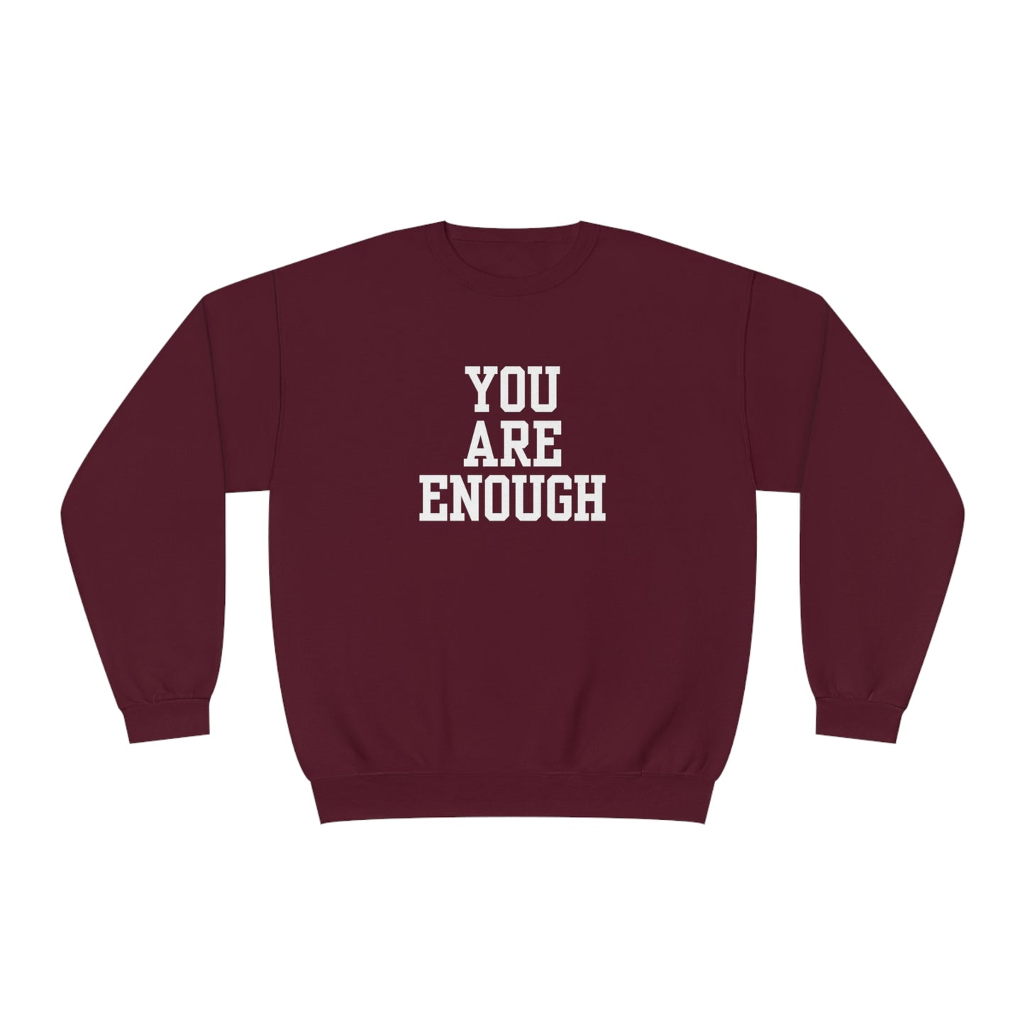 You Are Enough Unisex NuBlend® Crewneck Sweatshirt