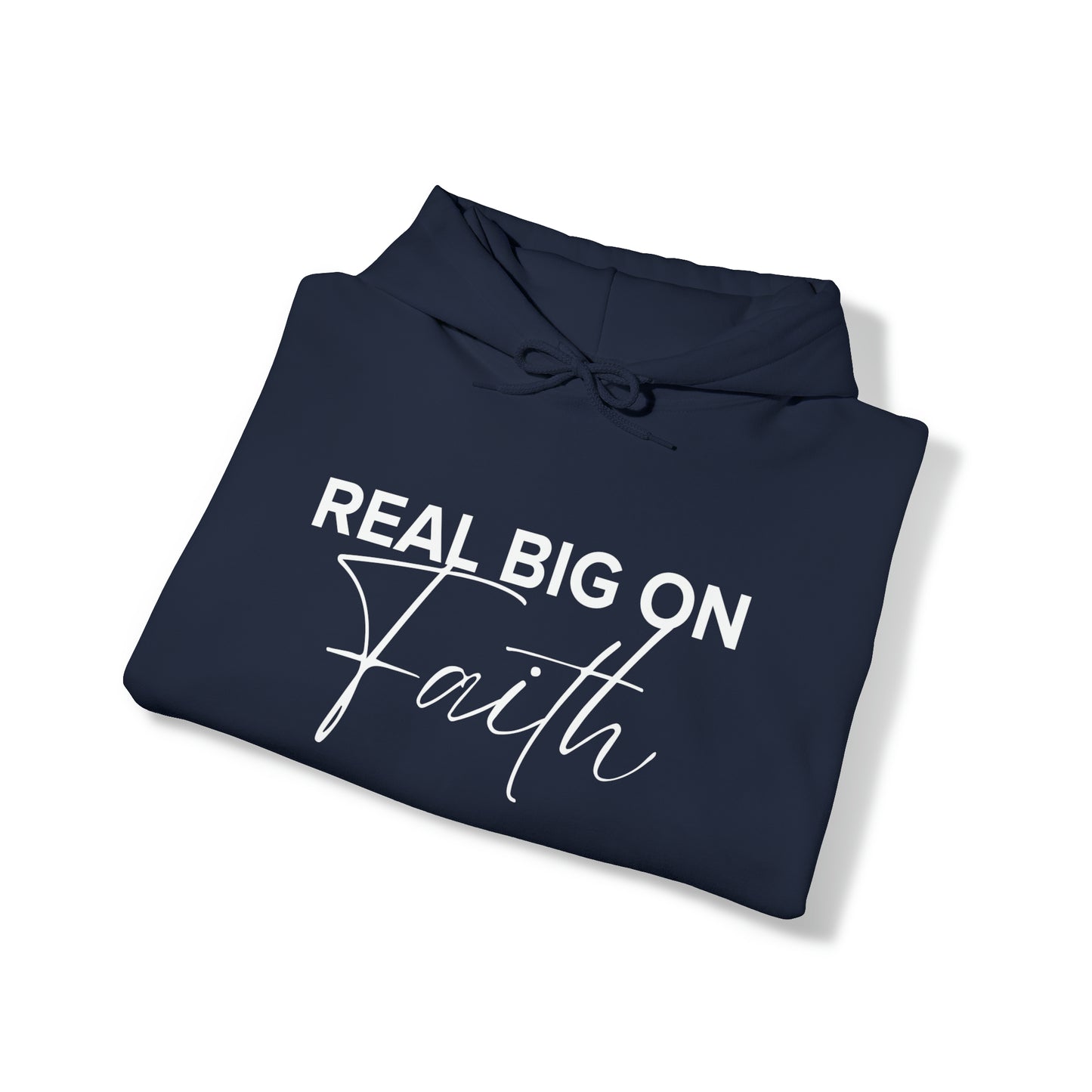 Real Big On Faith Unisex Heavy Blend™ Hooded Sweatshirt (Multiple Colors)