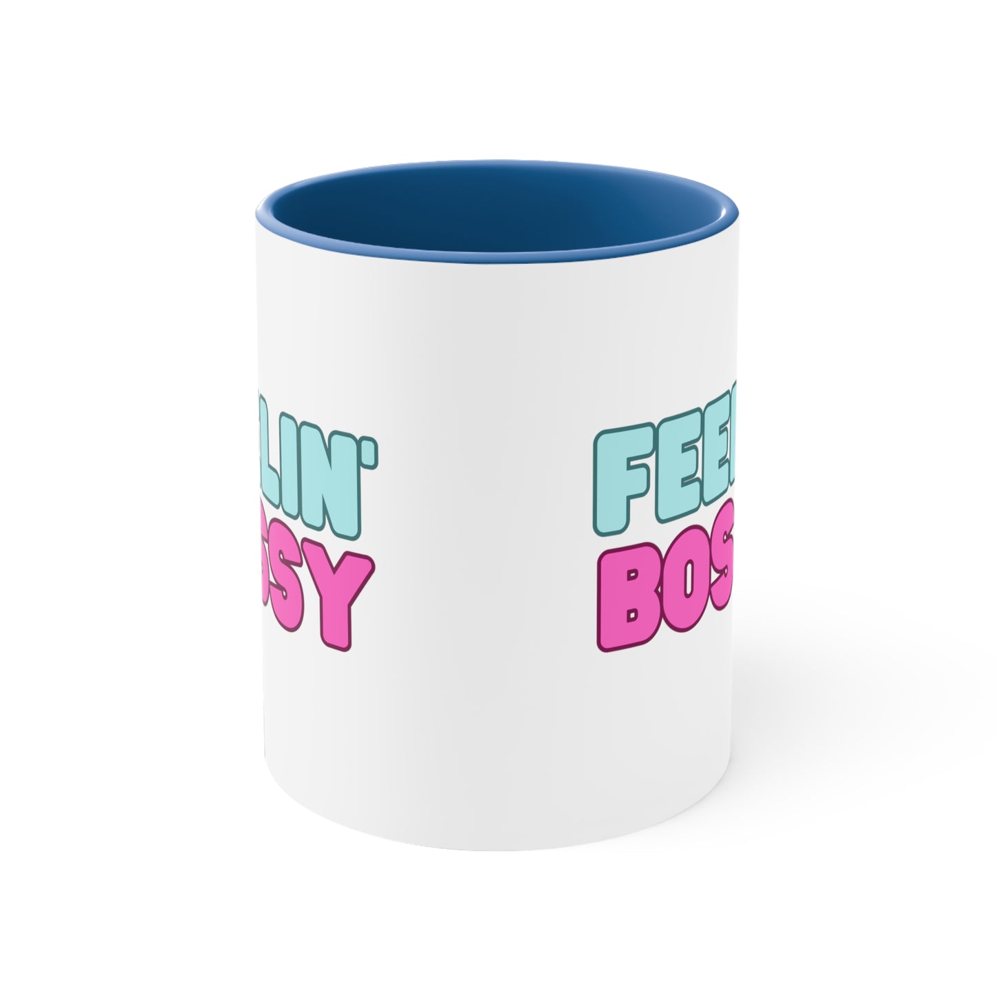Feeling' Bossy Accent Coffee Mug, 11oz (Multiple Colors)