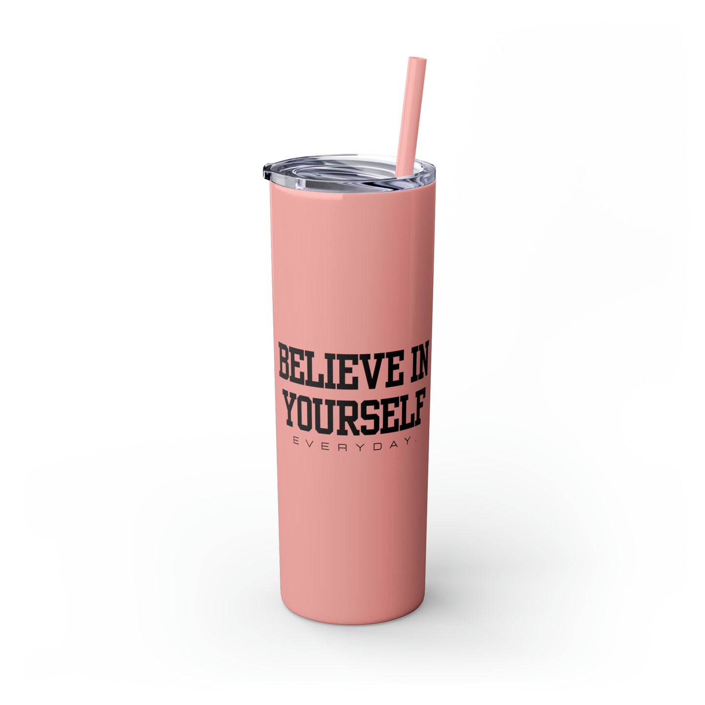 Believe In Yourself Skinny Tumbler with Straw, 20oz (Multi-Colors)