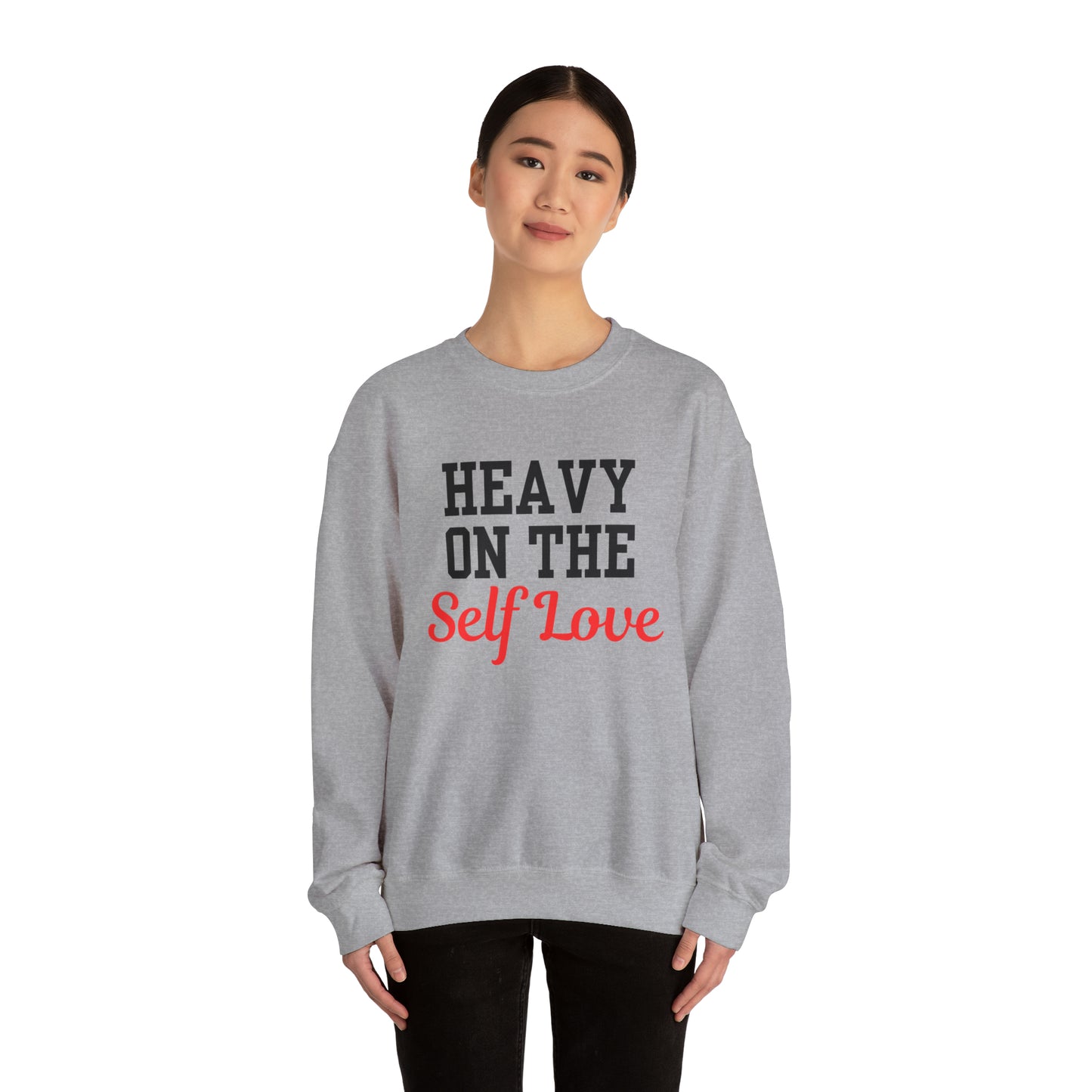Heavy On The Self Love Unisex Heavy Blend™ Crewneck Sweatshirt