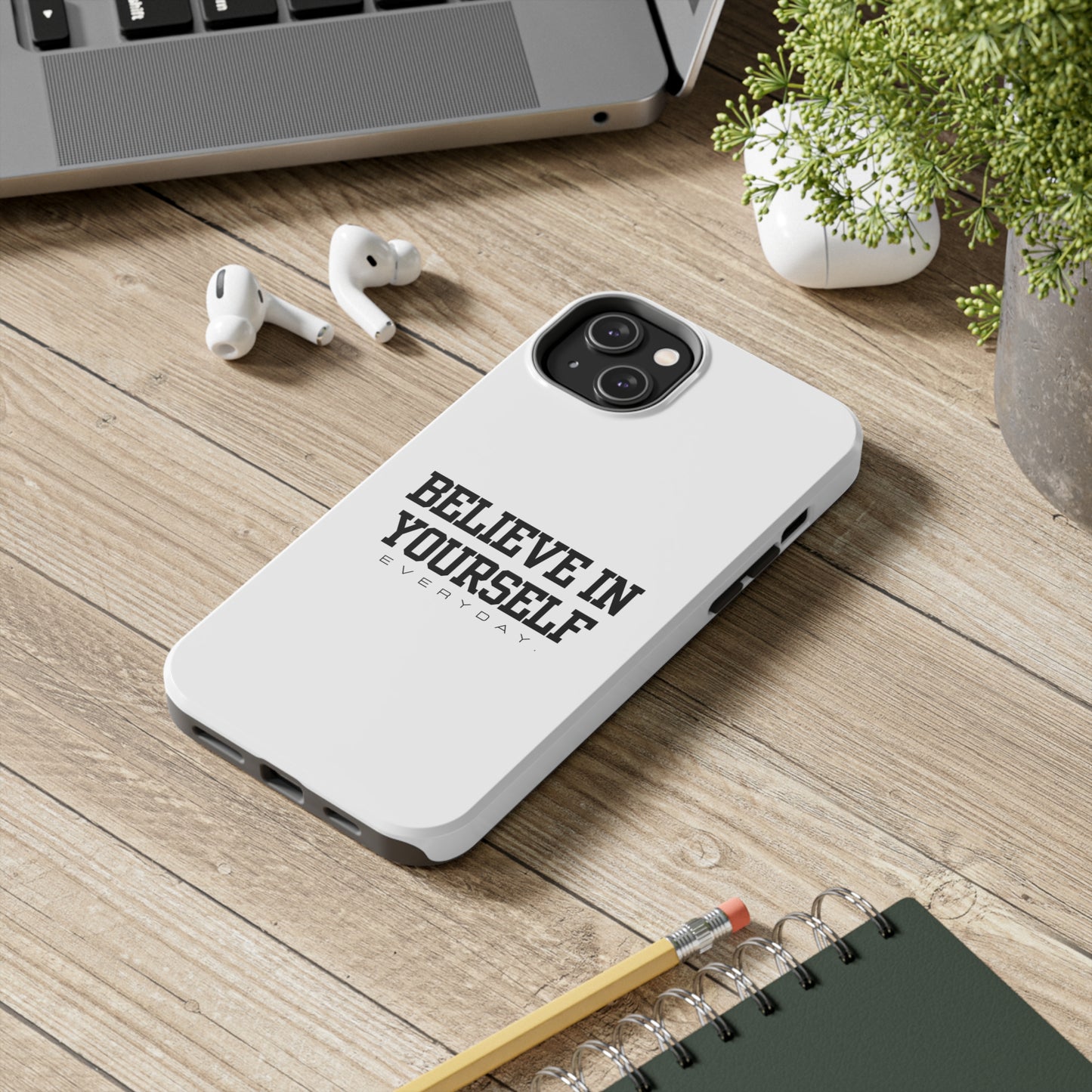 Believe In Yourself Tough Phone Cases (White)