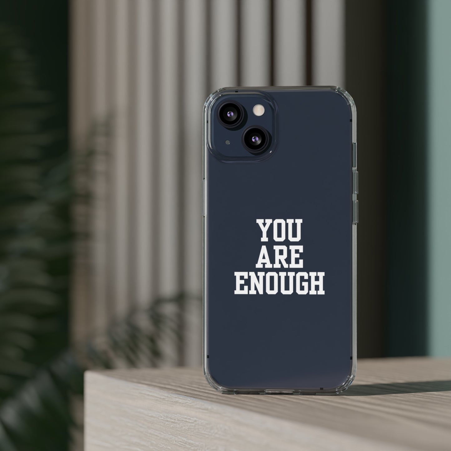 You Are Enough Clear Cases