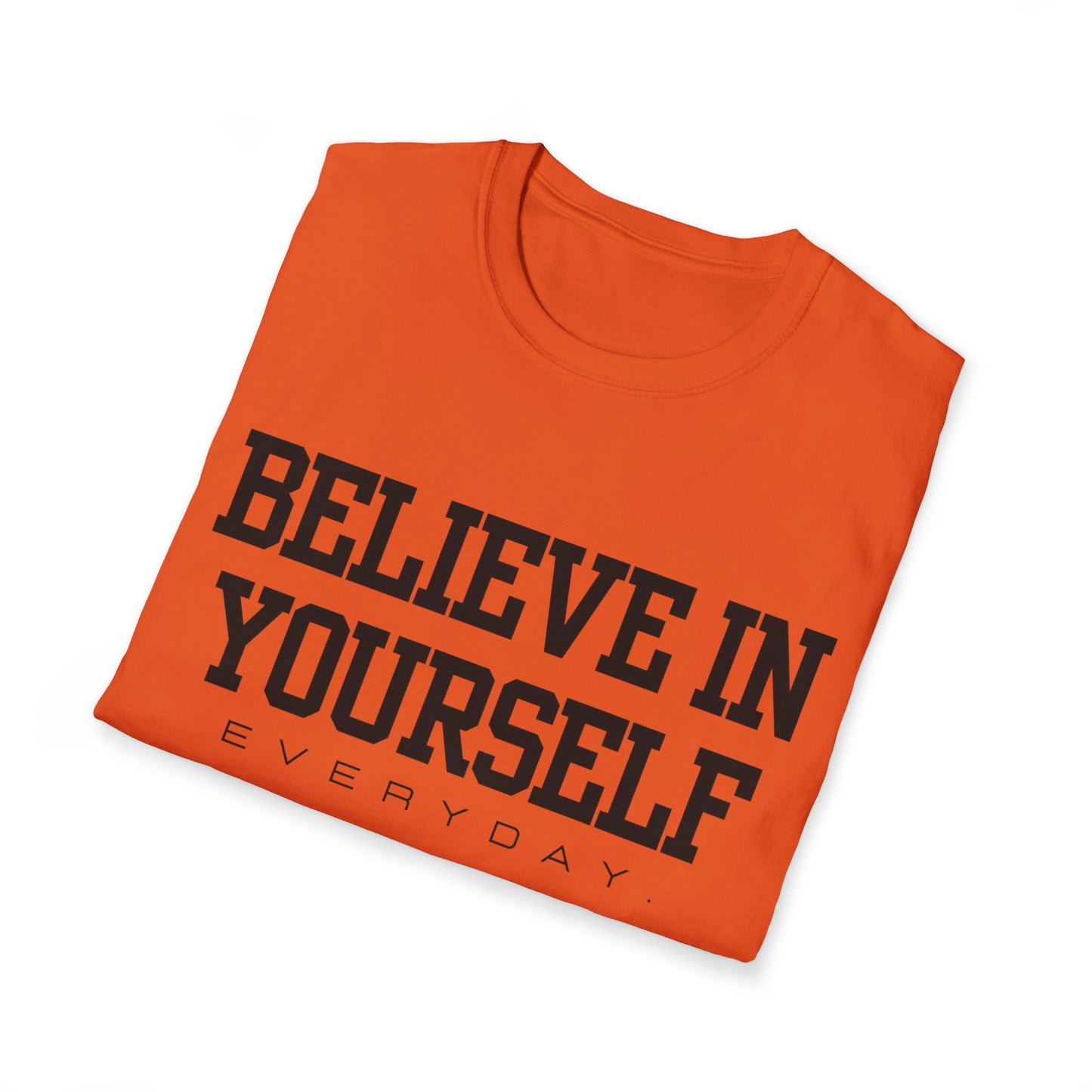 Believe In Yourself Unisex Softstyle T-Shirt (Multi-colors)
