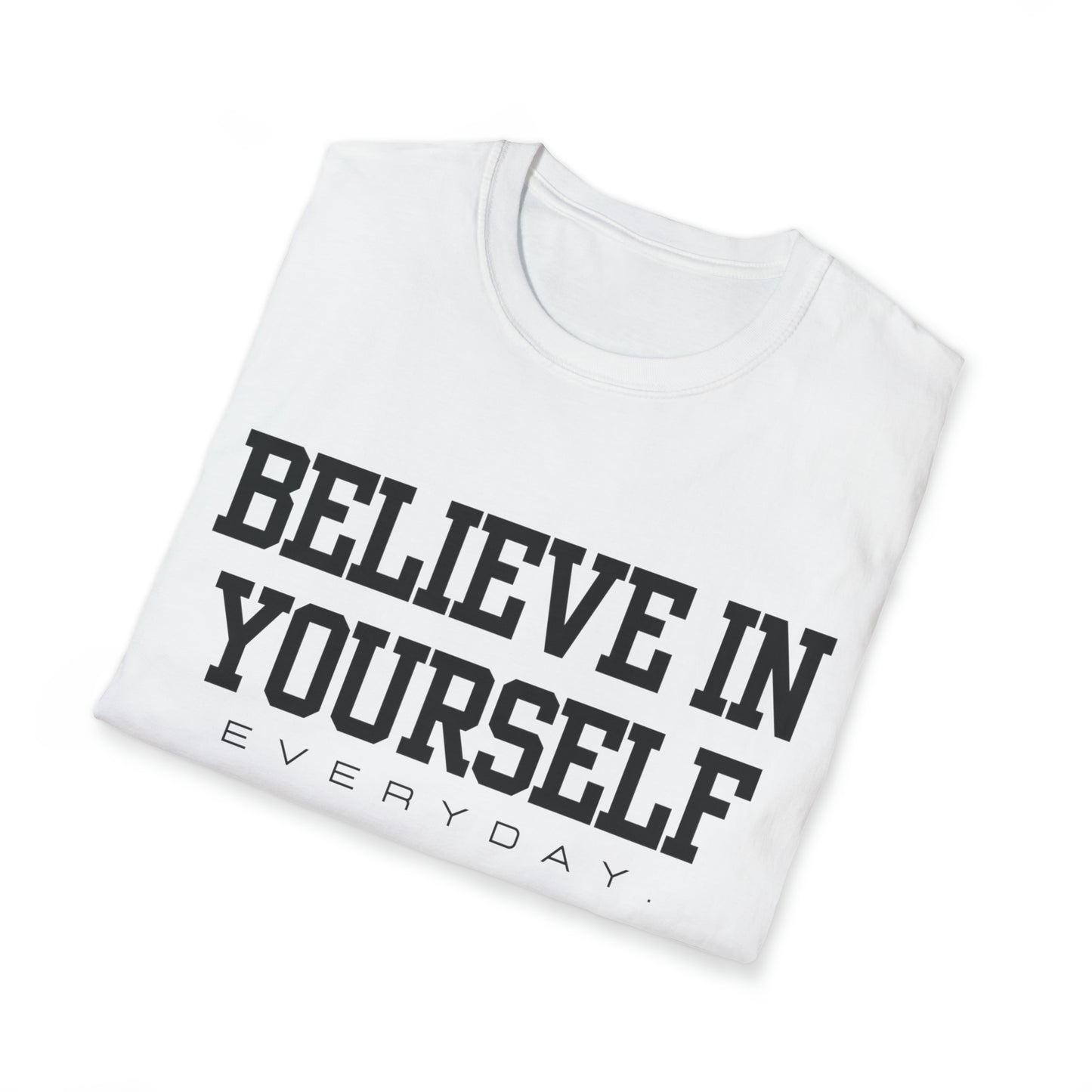 Believe In Yourself Unisex Softstyle T-Shirt (Multi-colors)