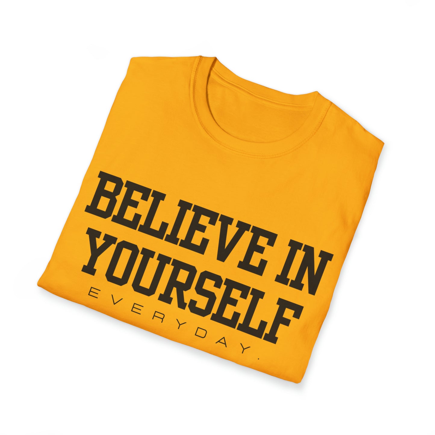 Believe In Yourself Unisex Softstyle T-Shirt (Multi-colors)