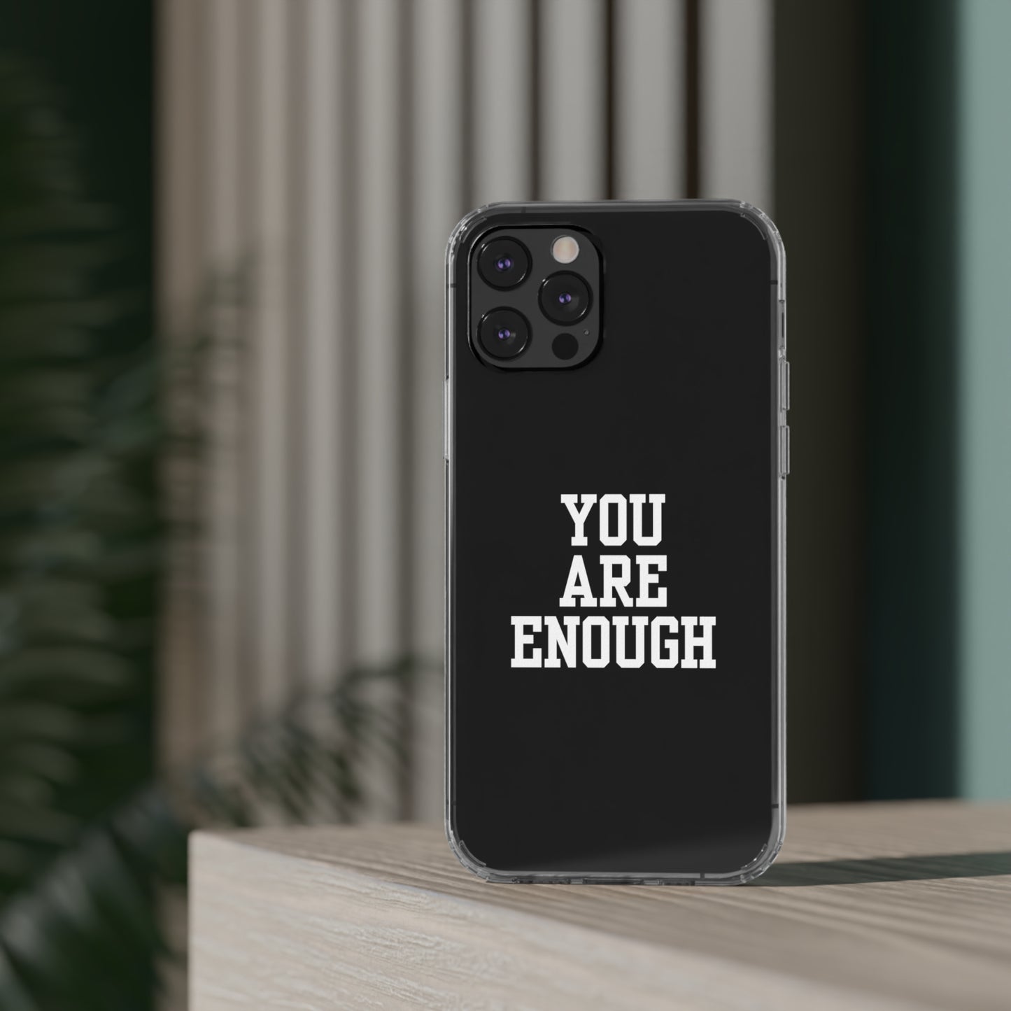 You Are Enough Clear Cases