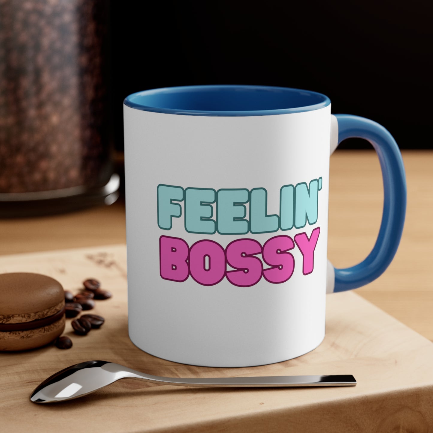 Feeling' Bossy Accent Coffee Mug, 11oz (Multiple Colors)