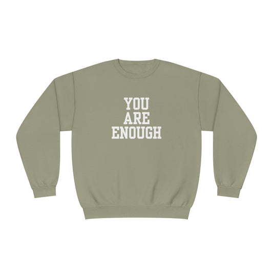You Are Enough Unisex NuBlend® Crewneck Sweatshirt