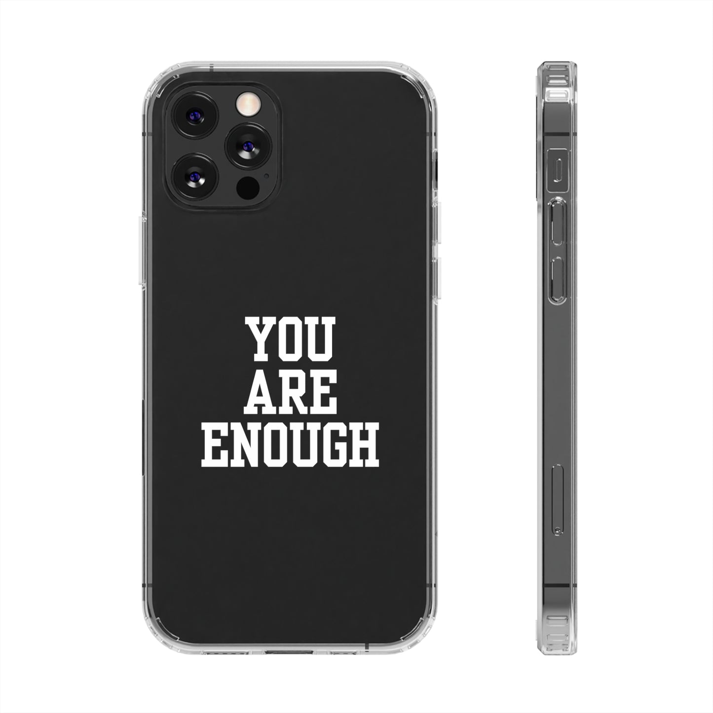 You Are Enough Clear Cases