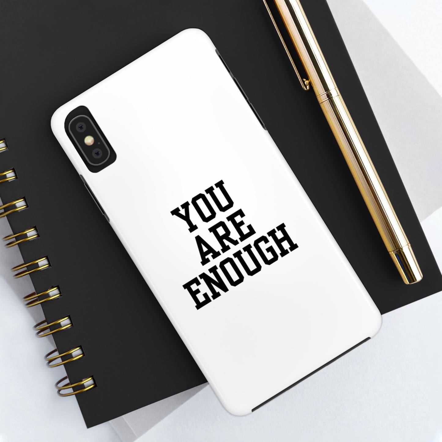 You Are Enough Tough Phone Cases