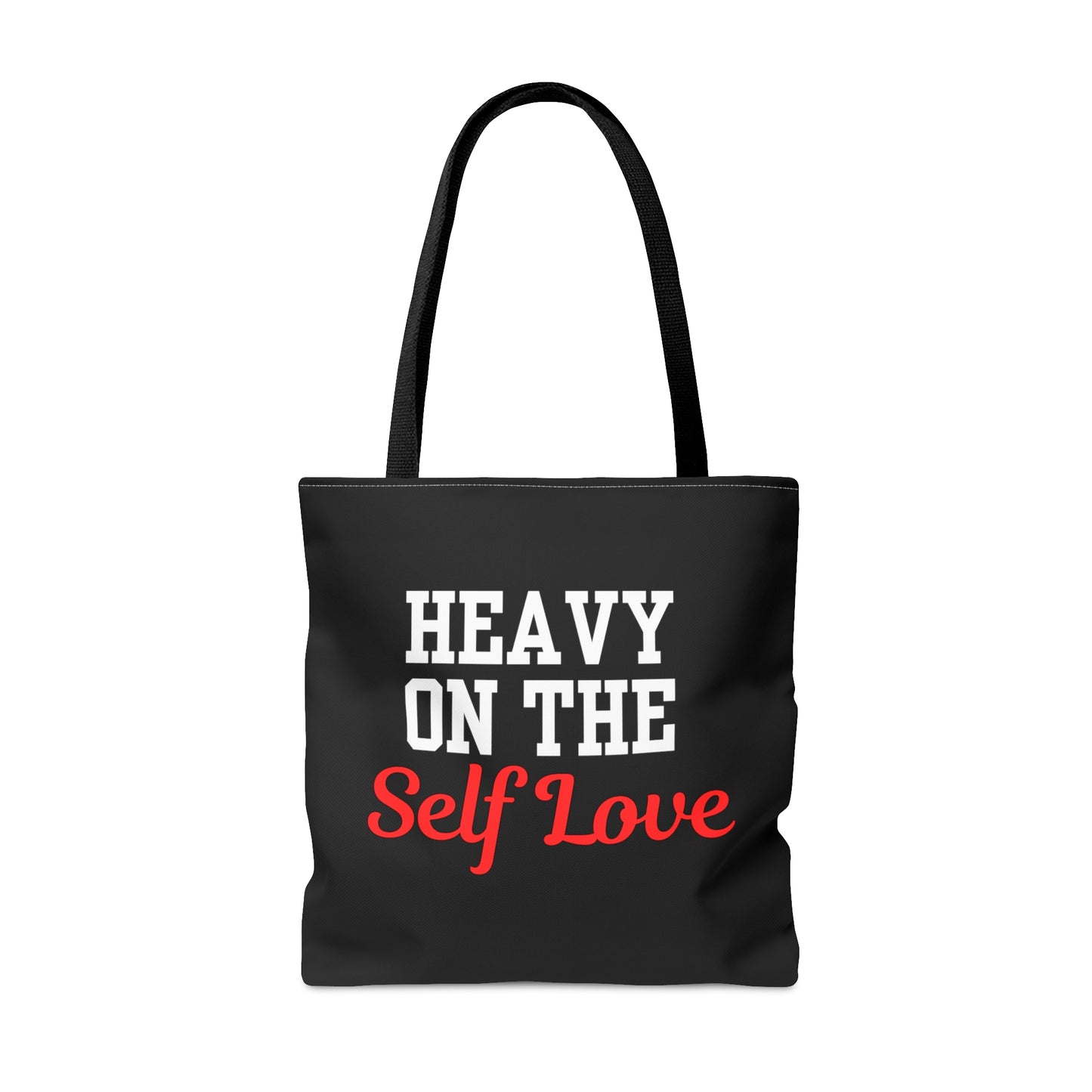 Heavy On The Self Love Tote Bag (Black)