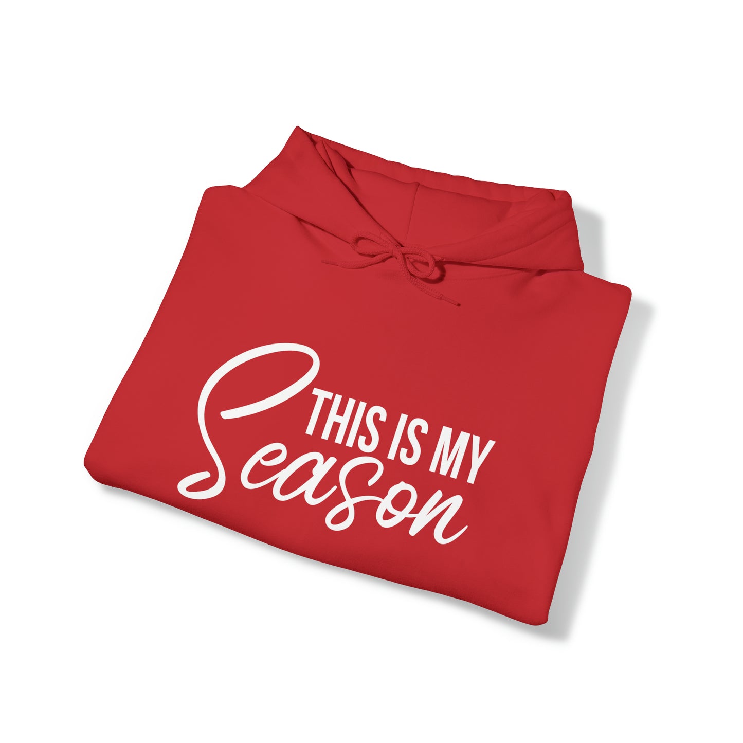 This is My Season Unisex Heavy Blend™ Hooded Sweatshirt (Multiple Colors)
