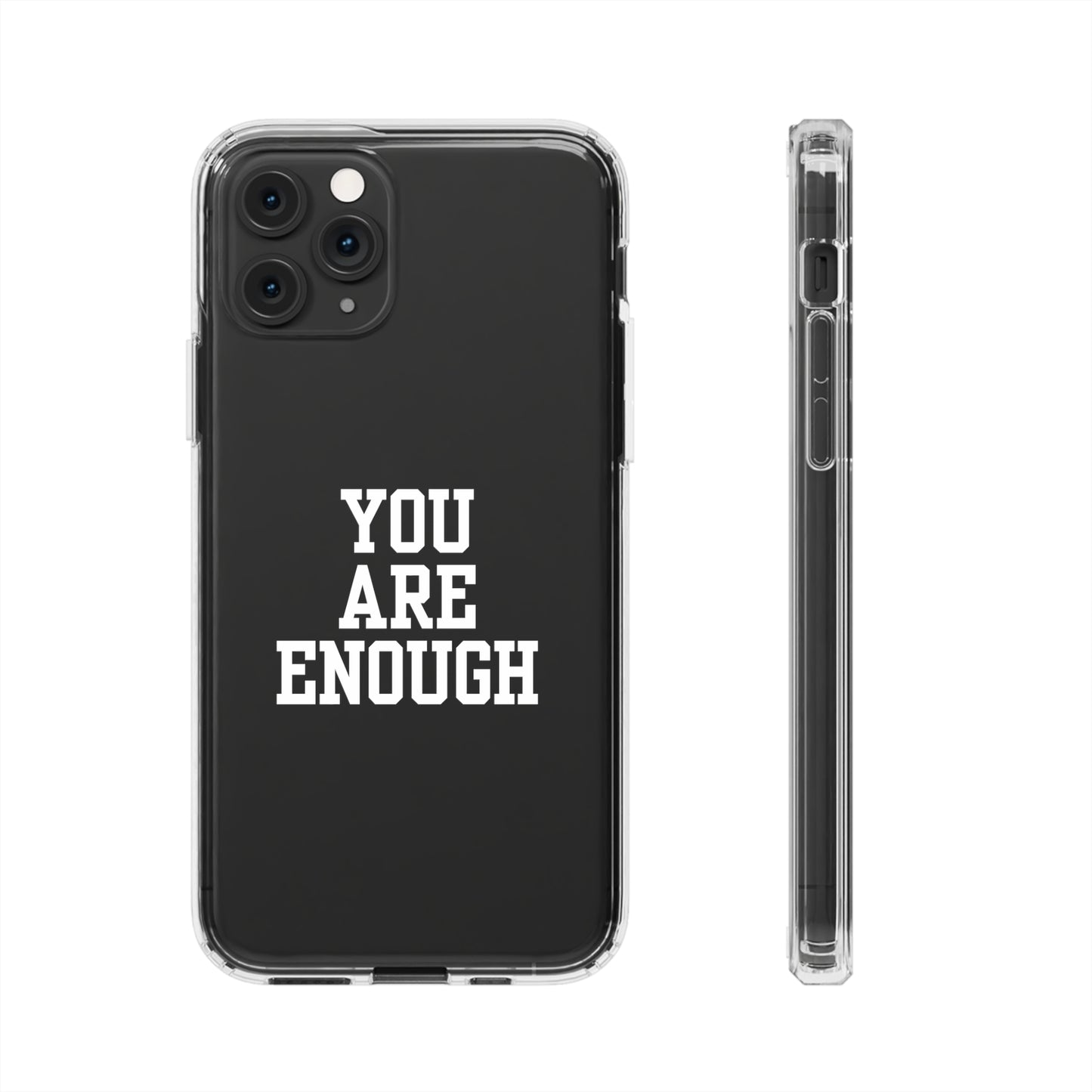 You Are Enough Clear Cases