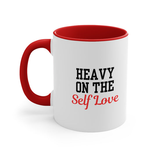 Heavy On The Self Love Accent Coffee Mug, 11oz