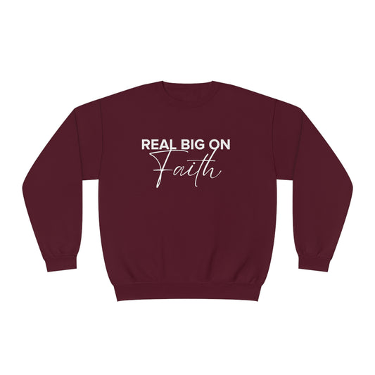 Real Big On Faith Unisex NuBlend® Crewneck Sweatshirt (Multiple Colors)