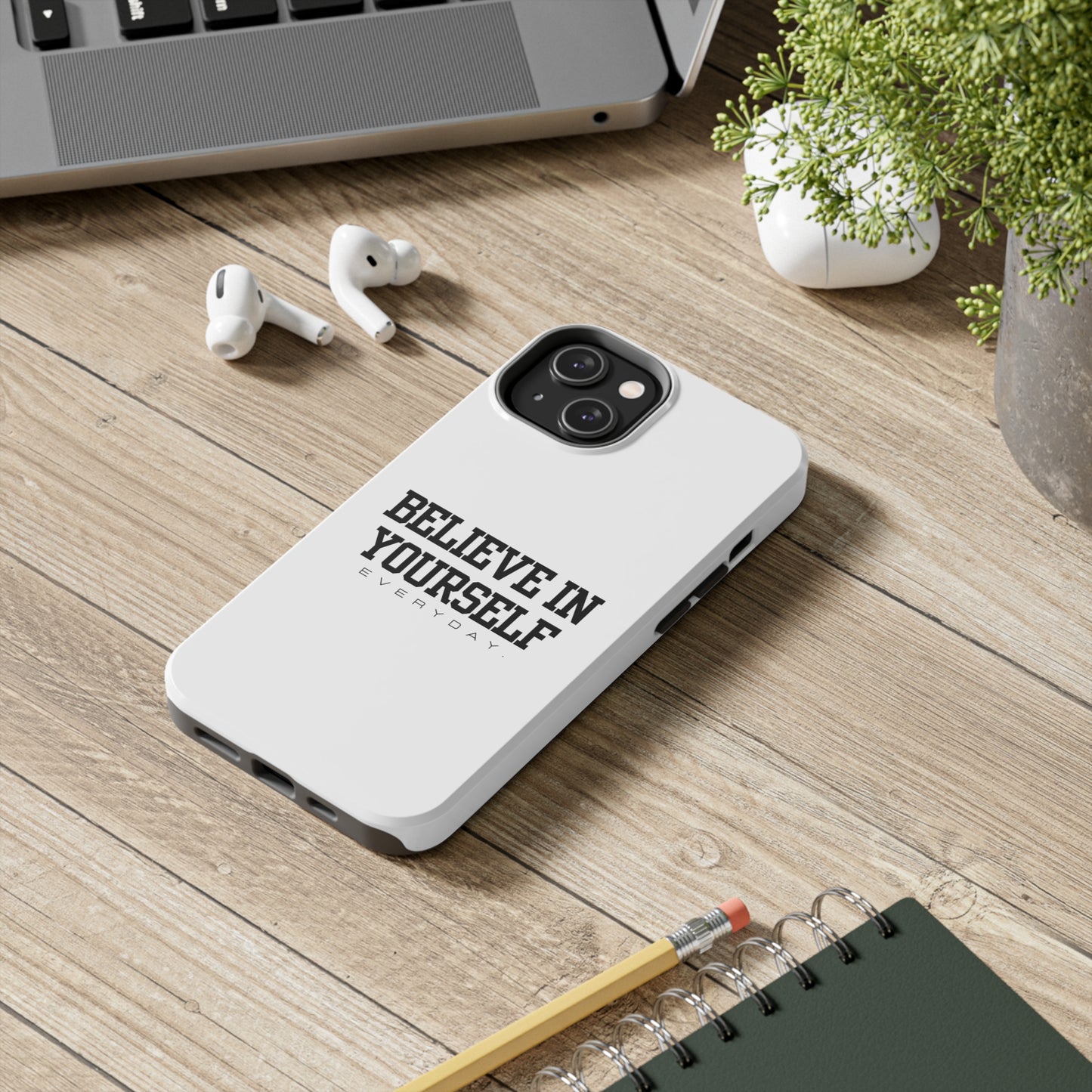 Believe In Yourself Tough Phone Cases (White)