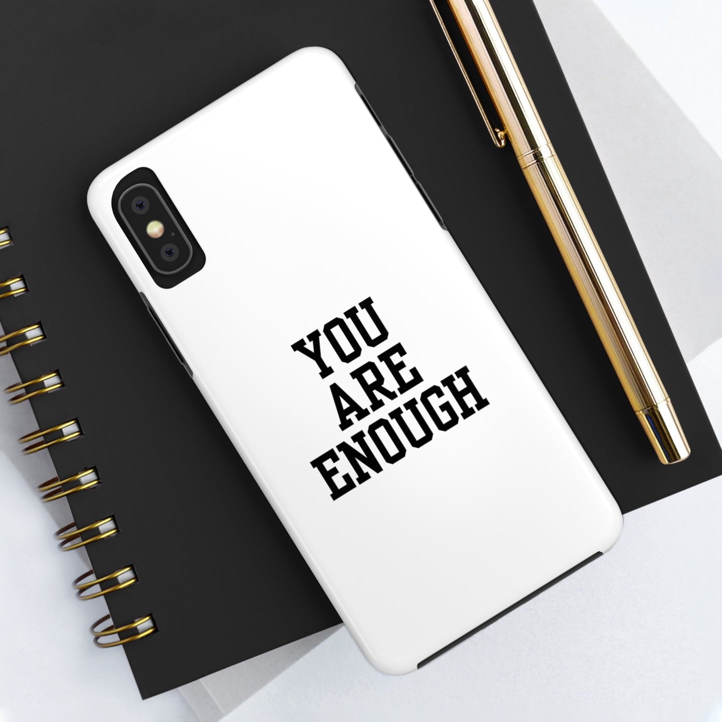 You Are Enough Tough Phone Cases