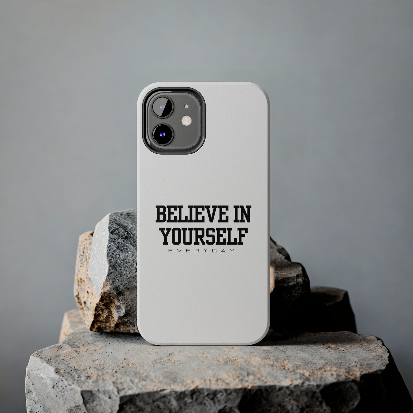 Believe In Yourself Tough Phone Cases (White)