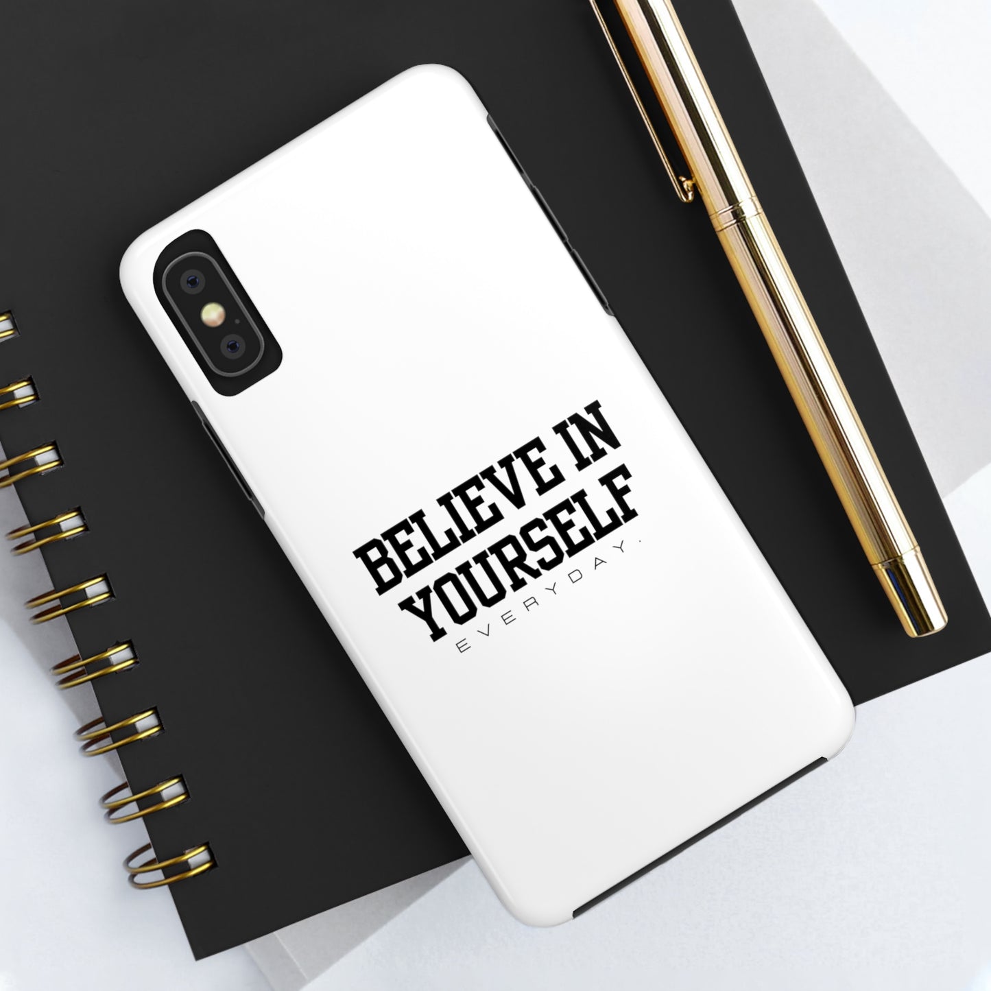 Believe In Yourself Tough Phone Cases (White)